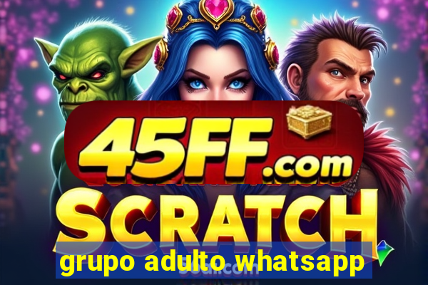 grupo adulto whatsapp